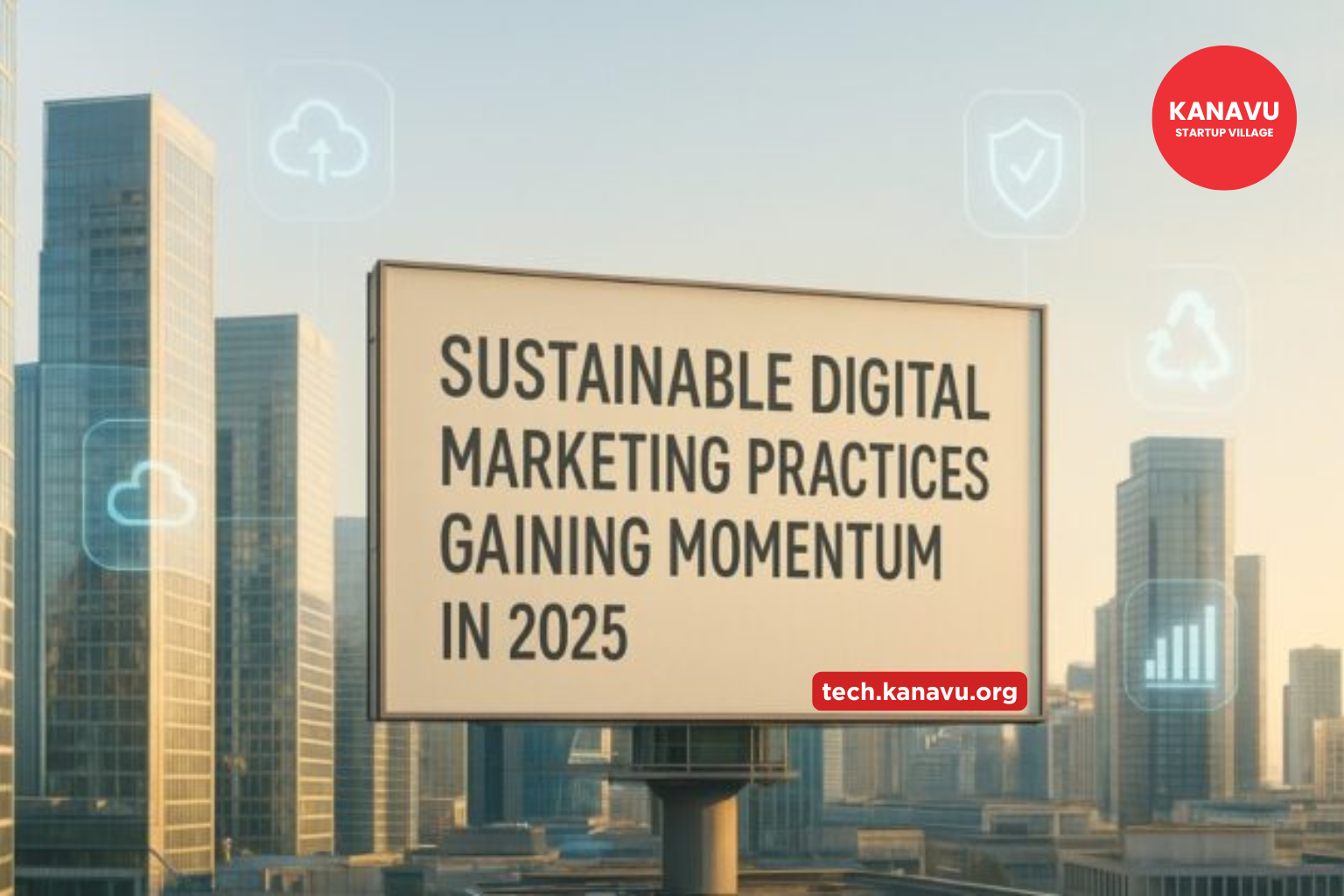 Sustainable Digital Marketing Practices Gaining Momentum in 2025