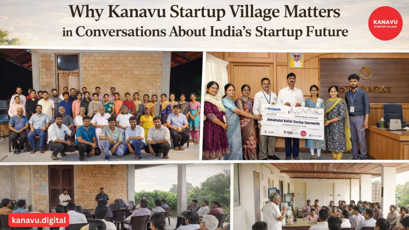 Why Kanavu Startup Village Matters in Conversations About India’s Startup Future