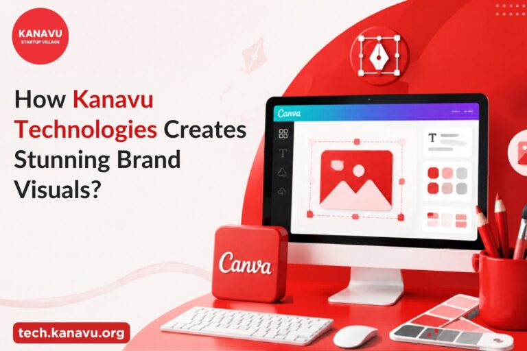 Canva for Beginners: How Kanavu Technologies Creates Stunning Brand Visuals?
